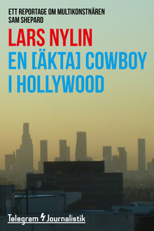En [äkta] cowboy i Hollywood, Lars Nylin