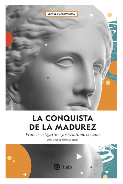 La conquista de la madurez, Francisco Ugarte Corcuera, José Antonio Lozano Díez