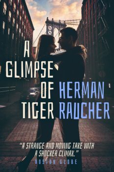 A Glimpse of Tiger, Herman Raucher