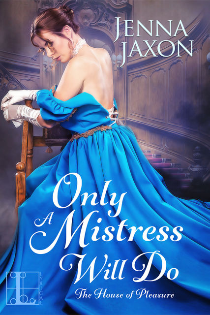 Only a Mistress Will Do, Jenna Jaxon