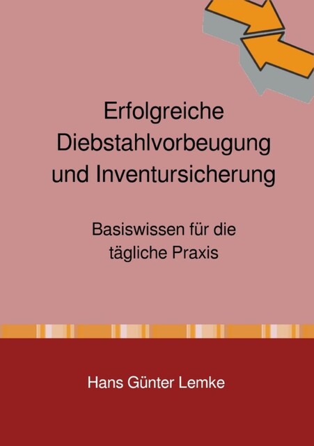 Erfolgreiche Diebstahlvorbeugung und Inventursicherung, Hans Günter Lemke