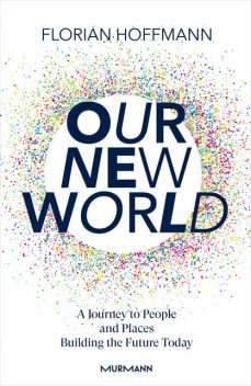 Our New World, Florian Hoffmann