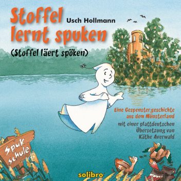 Stoffel lernt spuken/Stoffel läert spöken, Usch Hollmann