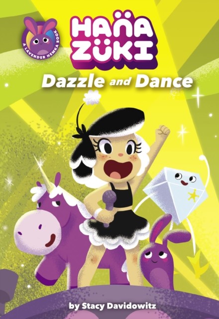 Hanazuki: Dazzle and Dance, Stacy Davidowitz