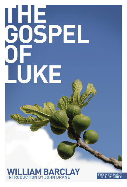 Gospel of Luke, William Barclay