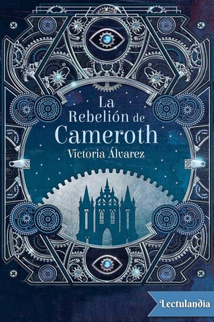 La rebelión de Cameroth, Victoria Álvarez