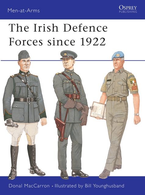 The Irish Defence Forces since 1922, Donal MacCarron