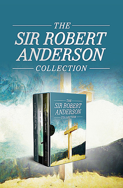 The Sir Robert Anderson Collection, Sir Robert Anderson