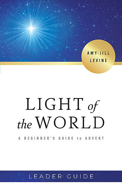 Light of the World Leader Guide, Amy-Jill Levine