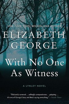 With No One As Witness, Elizabeth George