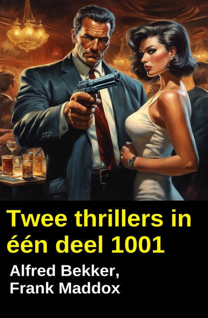 Twee thrillers in één deel 1001, Alfred Bekker, Frank Maddox