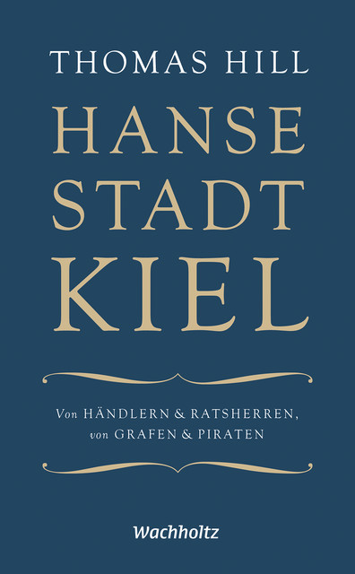 Hansestadt Kiel, Thomas Hill