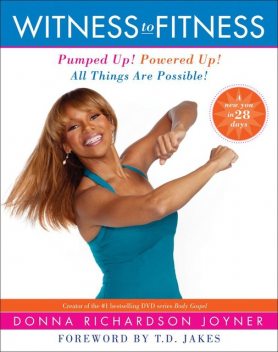 Witness to Fitness, Donna Richardson Joyner