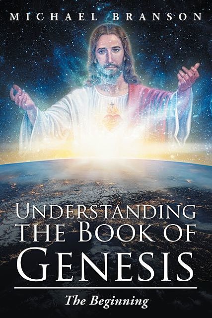 Understanding the Book of Genesis, Michael Branson