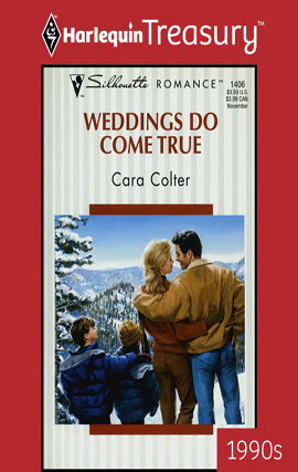 Weddings Do Come True, Cara Colter