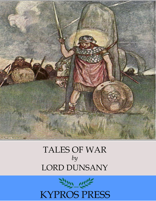Tales of War, Lord Dunsany