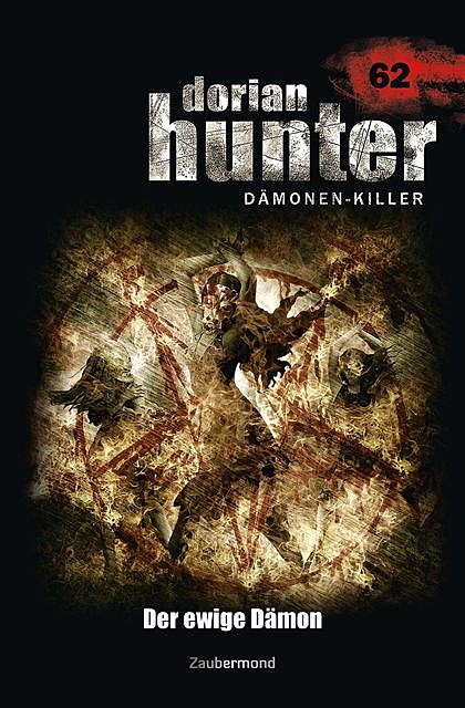 Dorian Hunter 62 – Der ewige Dämon, Christian Montillon, Peter Morlar