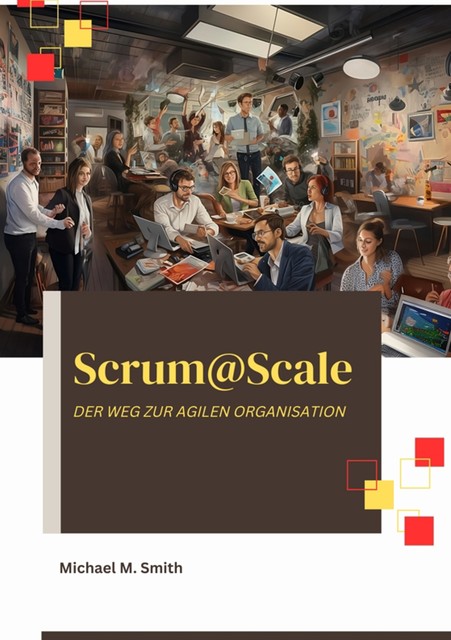 Scrum@Scale, Michael Farris Smith