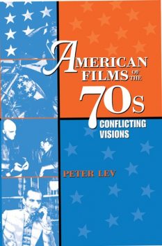 American Films of the 70s, Peter Lev