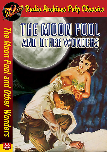 The Moon Pool and Other Wonders, James Duncan