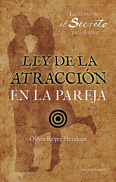 Ley de la Atracción en la pareja, Reyes Mendoza