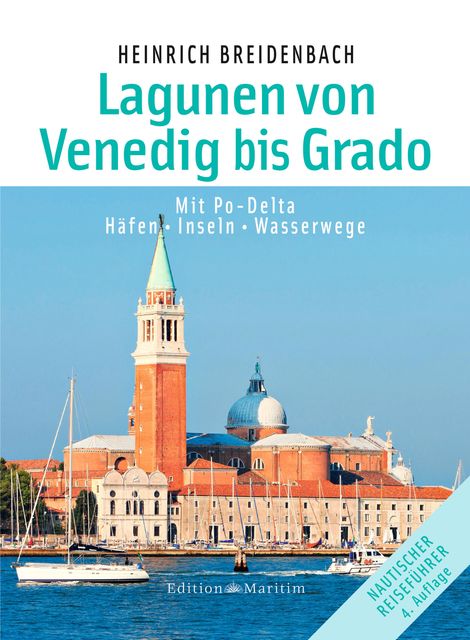 Die Lagunen von Venedig bis Grado, Heinrich Breidenbach