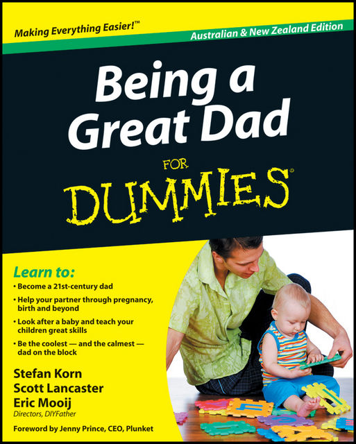 Being a Great Dad For Dummies, Eric Mooij, Scott Lancaster, Stefan Korn