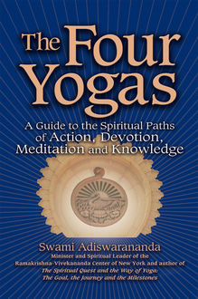 The Four Yogas, Swami Adiswarananda