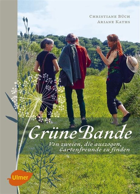 Grüne Bande, Ariane Kaths, Christiane Büch