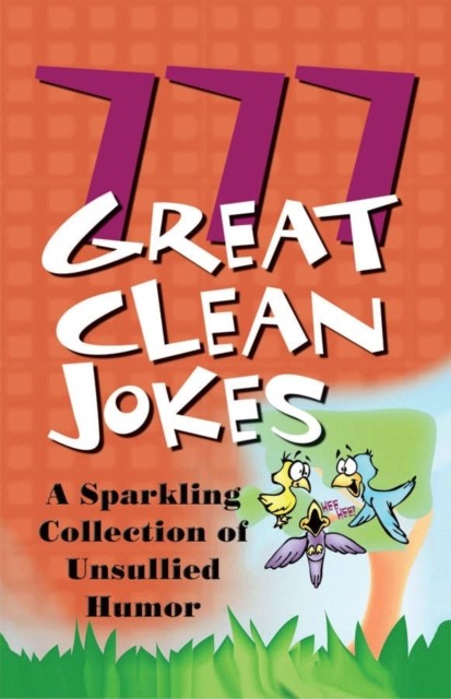 777 Great Clean Jokes, Jennifer Hahn