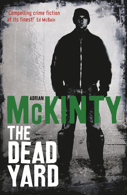 The Dead Yard, Adrian McKinty