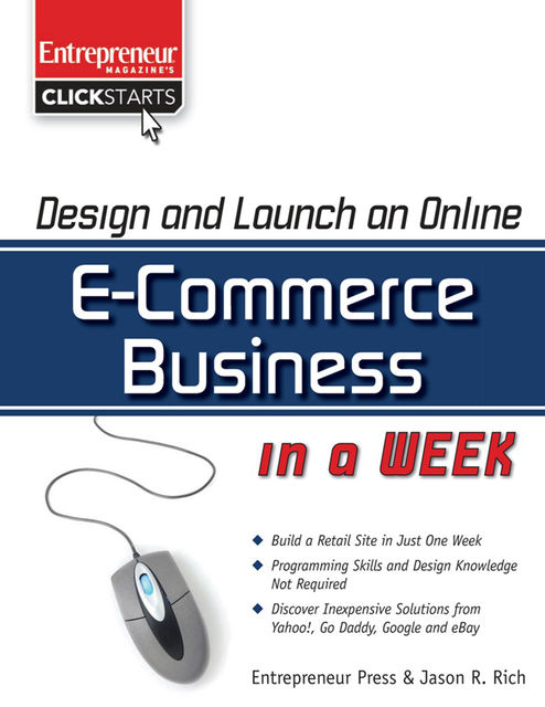 Design and Launch an E-Commerce Business in a Week, Jason R.Rich