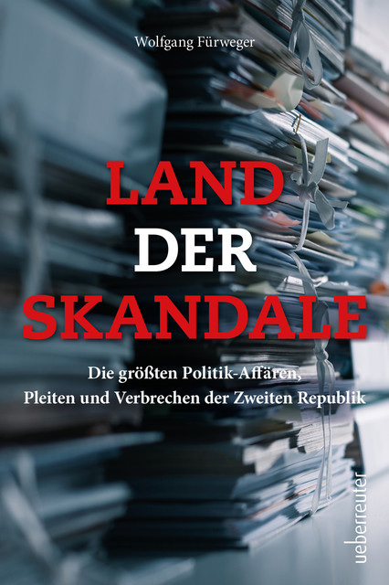 Land der Skandale, Wolfgang Fürweger