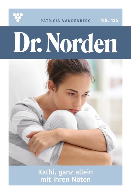 Kathi, ganz allein mit ihren Nöten, Patricia Vandenberg