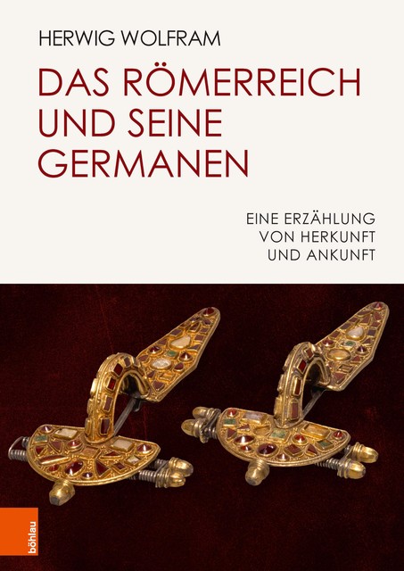 Das Römerreich und seine Germanen, Herwig Wolfram