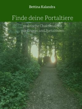 Finde deine Portaltiere, Bettina Kalandra