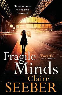 The Girl with the Fragile Mind, Claire Seeber