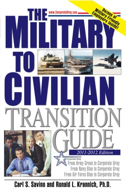 Military to Civilian Transition Guide, Carl S. Savino