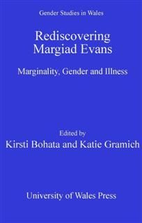 Rediscovering Margiad Evans, Katie Gramich, Kirsti Bohata