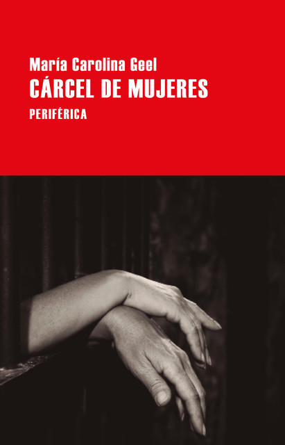 Cárcel de mujeres, María Carolina Geel