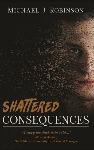 Shattered Consequences, Michael Robinson