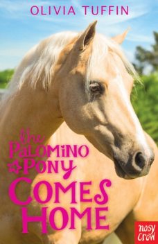 The Palomino Pony Comes Home, Olivia Tuffin