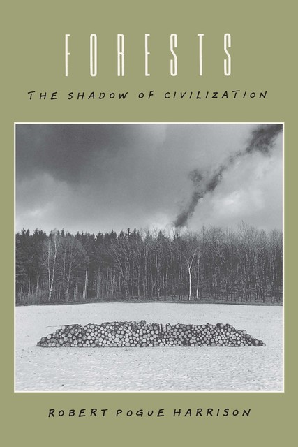 Forests, Robert Harrison