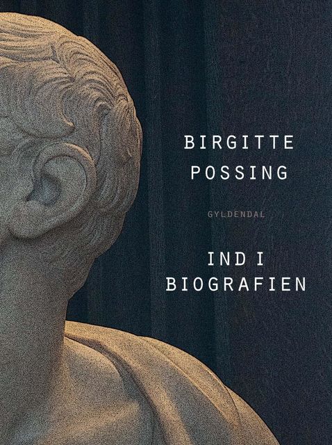 Ind i biografien, Birgitte Possing