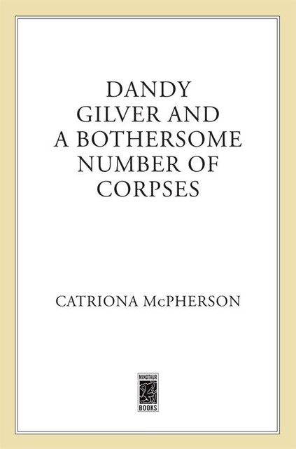 Dandy Gilver and a Bothersome Number of Corpses, Catriona McPherson