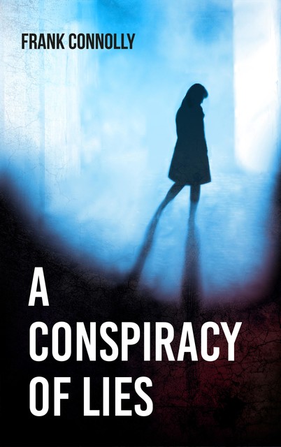 A Conspiracy of Lies, Frank Connolly