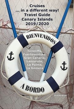 Cruises… in a different way! Travel Guide Canary Islands 2019/2020, Andrea Müller