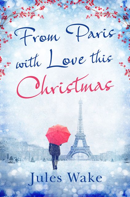 From Paris With Love This Christmas, Jules Wake