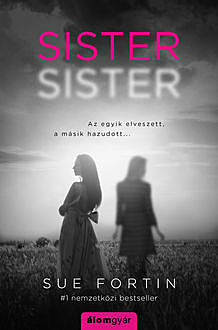 Sister sister, Sue Fortin