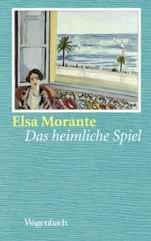 Das heimliche Spiel, Elsa Morante